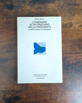 Siclari, L’itinerario di un cristiano. Kierkegaard