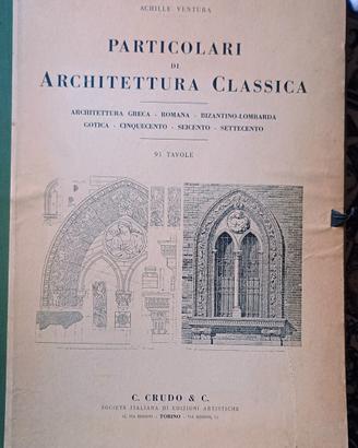 PARTICOLARI DI ARCHITETTURA CLASSICA 