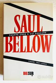 Saggio Saul Bellow -Troppe cose a cui pensare