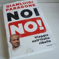 Noi no, viaggio nell'Italia ribelle - G. Paragone