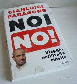 Noi no, viaggio nell'Italia ribelle - G. Paragone