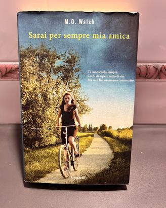 sarai per sempre mia amica m o walsh libro drama
