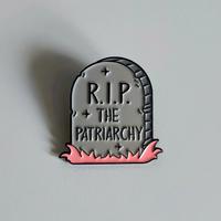 Spilla Smaltata RIP The Patriarchy - Lapide