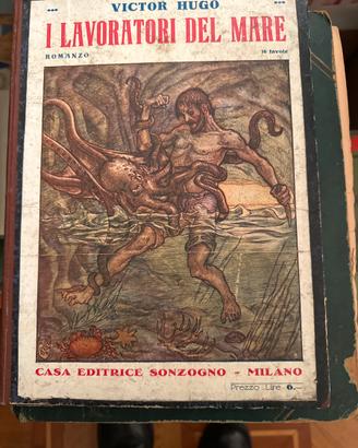 Victor Hugo - I lavoratori del mare Edit. Sonzogno