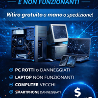RITIRO - PC, SMARTPHONE, TABLET ROTTI !!