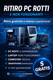 RITIRO - PC, SMARTPHONE, TABLET ROTTI !!