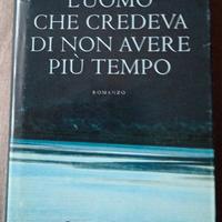 Libro L'uomo che credeva di non avere più tempo