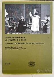 Libri. L'Italia del Novecento. Le fotografie...