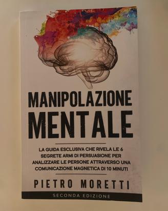 Libro Manipolazione Mentale di Pietro Moretti