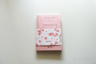 Libro Ikigai di Bettina Lemke il medoto giapponese