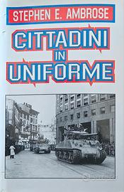 "Cittadini in uniforme", S. E. Ambrose, Mondolibri