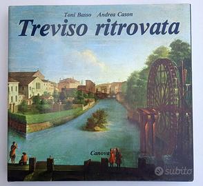 LIBRO “TREVISO RITROVATA” ed. CANOVA