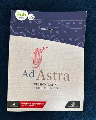 Ad Astra - versioni latine per il triennio
