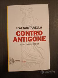 Eva Cantarella - Contro Antigone