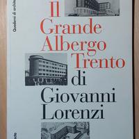 Il Grande Albergo Trento di Giovanni Lorenzi