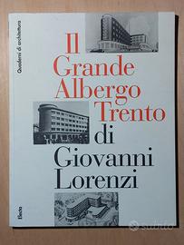 Il Grande Albergo Trento di Giovanni Lorenzi
