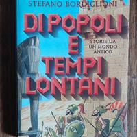Stefano bordiglioni.  Di popoli e tempi lontani. 