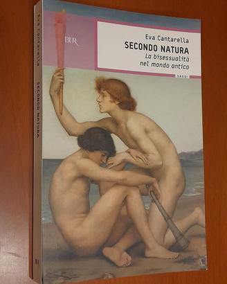 Secondo natura. La bisessualità nel mondo antico