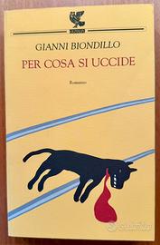 Per cosa si uccide di Gianni Biondillo