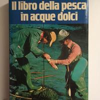 Il libro della pesca in acque dolci
