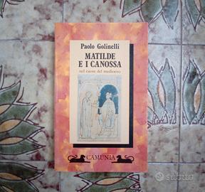 Matilde e i Canossa nel cuore del Medioevo
