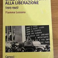 Dalla grande guerra alla liberazione - Lussana