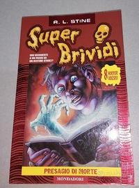 Piccoli Brividi. Super Brividi. Presagio di morte