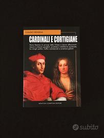 CARDINALI E CORTIGIANE *edizione illustrata* NUOVO