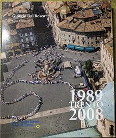 GIORGIO DEL BOSCO – TRENTO 1989 2008
