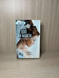 Ti amo ti odio mi manchi | Romanzo romantico