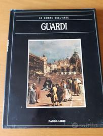 Guardi: Le Gemme dell’Arte - Vita E Opere