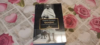 GANDHI IL RIVOLUZIONARIO DISARMATO - YOGESH CHADHA