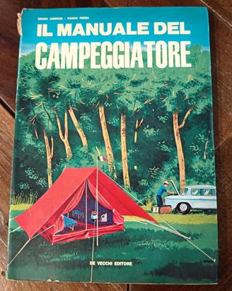Il manuale del campeggiatore B. Ambrosi N. Pensa