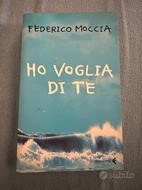 Libro Ho v*oglia di te Federico Moccia