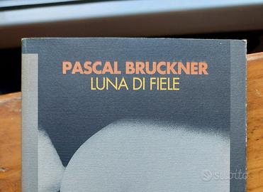 Pascal Bruckner - Luna di fiele