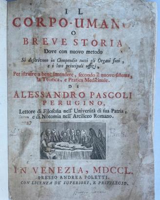 Il Corpo Umano . O breve Storia....  Venezia 1750