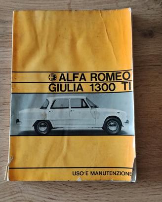 ALFA ROMEO GIULIA 1300 TI USO E MANUTENZIONE