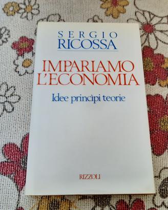 Impariamo l'economia - Ricossa, Rizzoli 1988