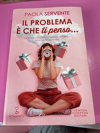 Libro il problema è che ti penso di Paola servente