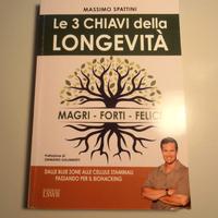 Le 3 chiavi della longevità - Massimo Spattini