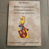 Regno di Dalmazia e nazione Dalmata 
volume 2