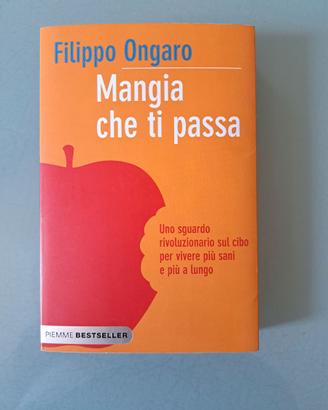 Filippo Ongaro "Mangia che ti passa"