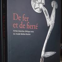 ARTE AFRICANA - DE FER ET DE FIERTE' - ARMI