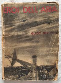 Guido Bertolini - Eroi dell'aria (1934)