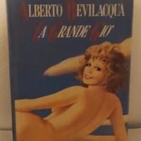 Alberto Bevilacqua: La Grande Giò