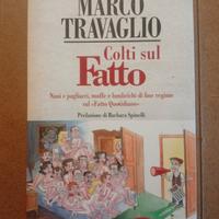 Colti sul fatto - Marco Travaglio 