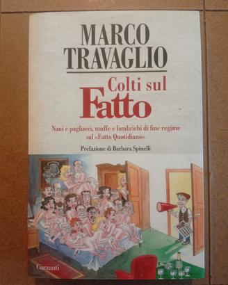 Colti sul fatto - Marco Travaglio 