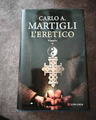 L' eretico di Carlo Martigli 