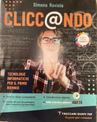 CLICCANDO libro di tecnologie informatiche