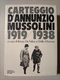 Carteggio d' Annunzio Mussolini 1919/1938
